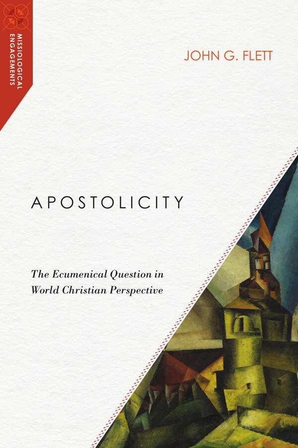 APOSTOLICITY by John G. Flett, Paperback | Indigo Chapters