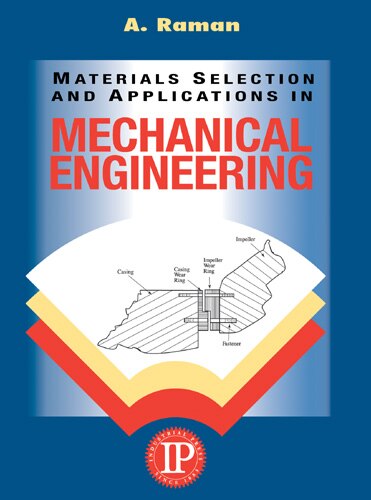 Materials Selection And Applications In Mechanical Engineering by A. Raman, Paperback | Indigo Chapters