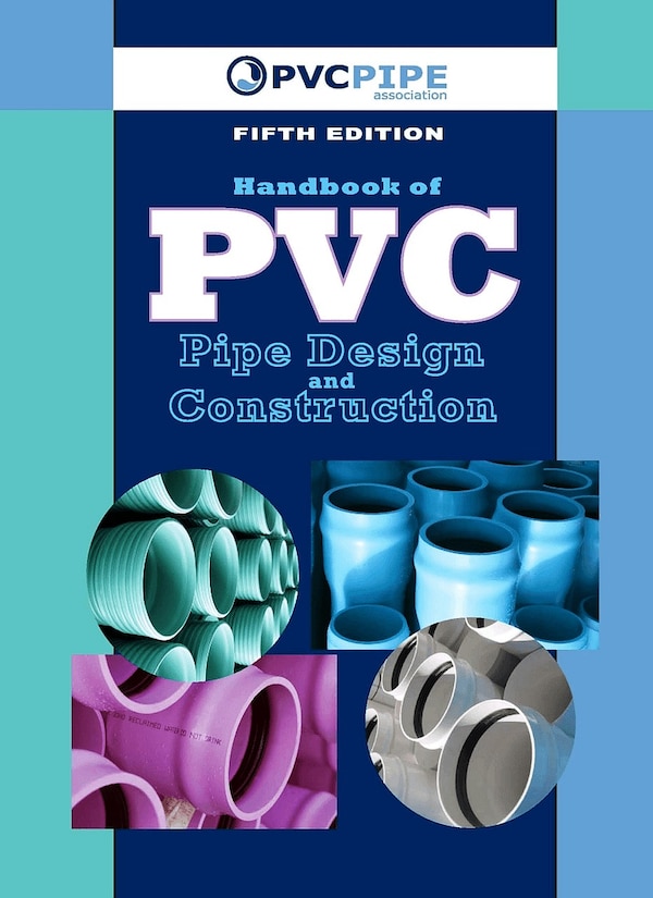 Handbook Of Pvc Pipe Design And Construction by Uni-Bell Pvc Pipe Uni-Bell Pvc Pipe as, Hardcover | Indigo Chapters