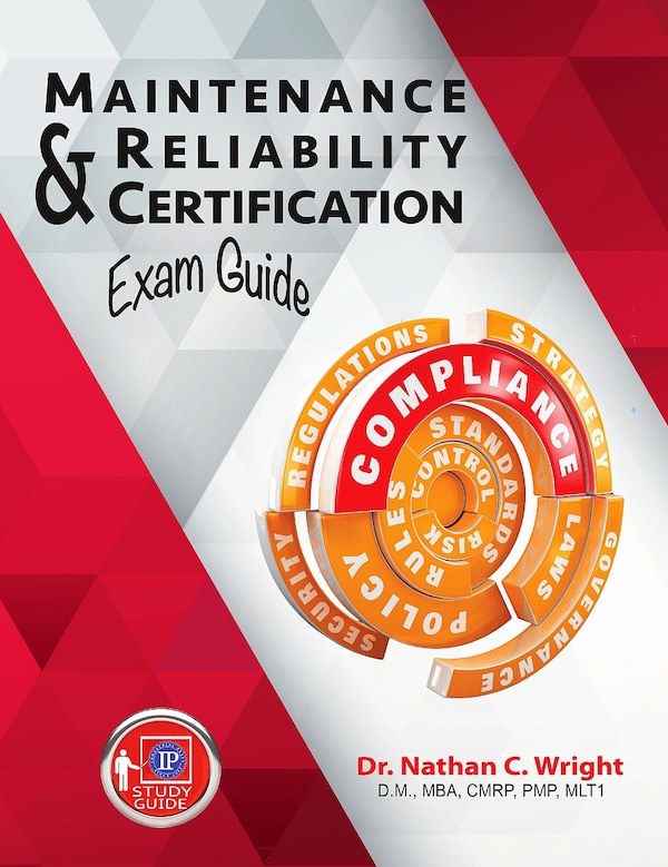 Maintenance And Reliability Certification Exam Guide by Nathan C. Wright, Paperback | Indigo Chapters