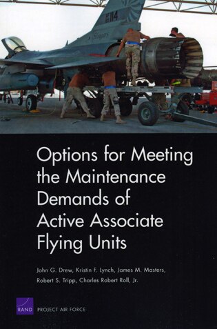 Options For Meeting The Maintenance Demands Of Active Associate Flying Units by John G. Drew, Paperback | Indigo Chapters