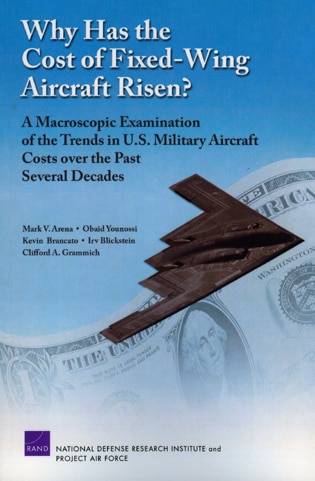 Why Has the Cost of Fixed-Wing Aircraft Risen? by Mark V. Arena, Paperback | Indigo Chapters