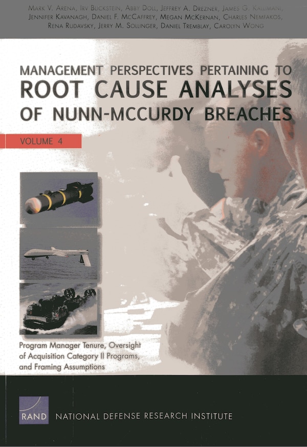 Management Perspectives Pertaining To Root Cause Analyses Of Nunn-mccurdy Breaches by Mark V. Arena, Paperback | Indigo Chapters