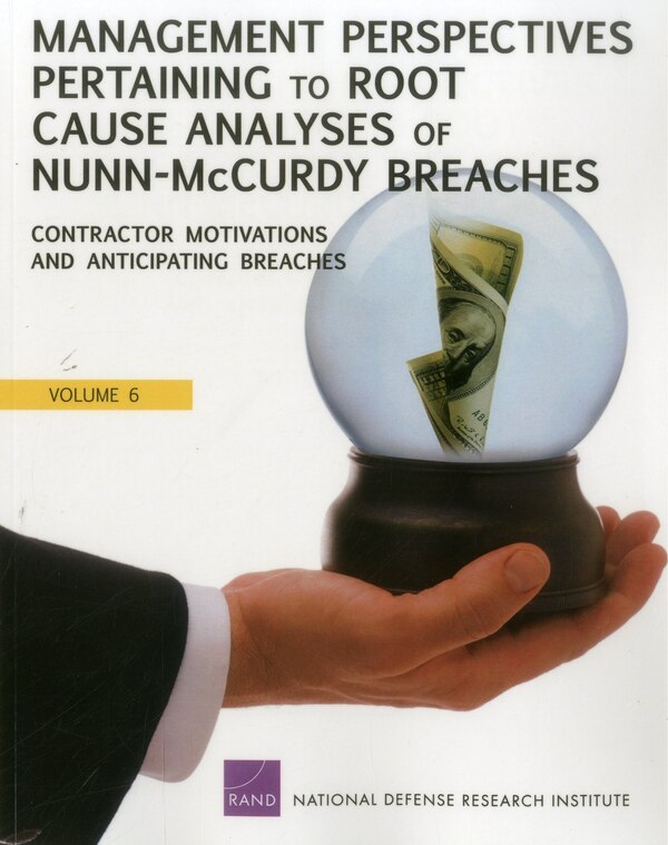 Management Perspectives Pertaining To Root Cause Analyses Of Nunn-mccurdy Breaches by Mark V. Arena, Paperback | Indigo Chapters