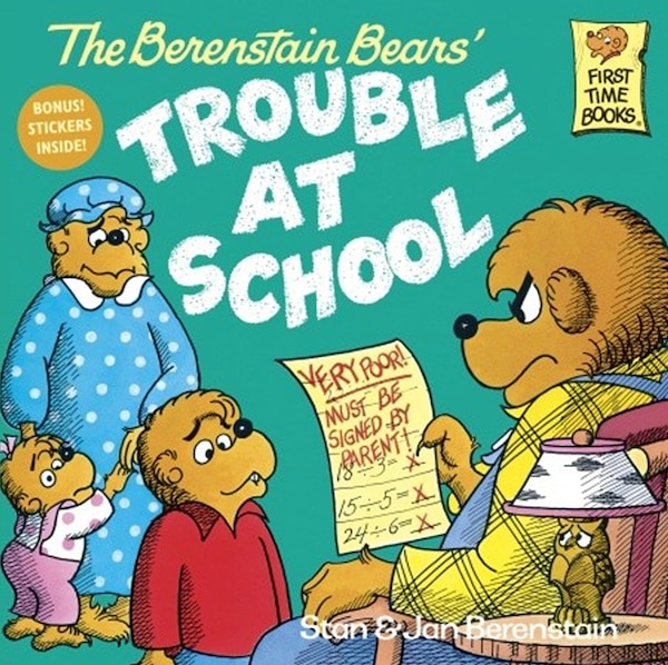 The Berenstain Bears and the Trouble at School by Stan And Jan Berenstain Berenstain, Reinforced Library Binding | Indigo Chapters
