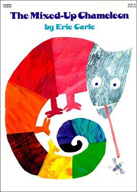The Mixed-Up Chameleon by Eric Carle, Reinforced Library Binding | Indigo Chapters