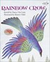 Rainbow Crow by Nancy Van Laan, Reinforced Library Binding | Indigo Chapters