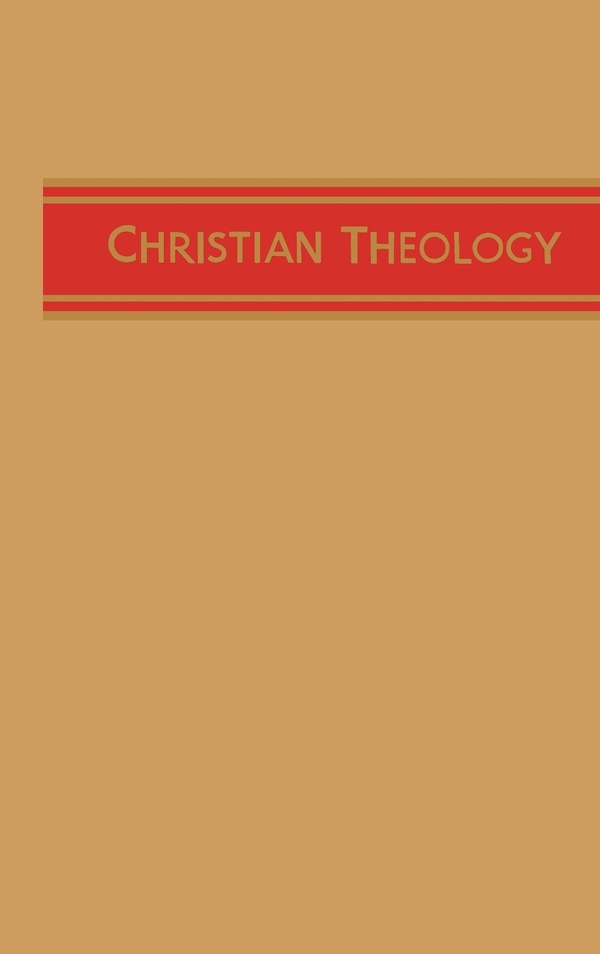 Christian Theology by H Orton Wiley, Hardcover | Indigo Chapters