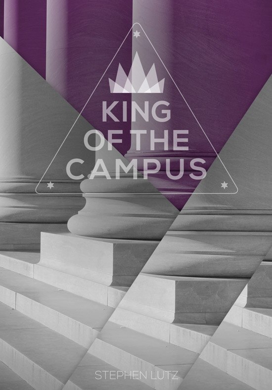 KING OF THE CAMPUS by Stephen Lutz, Paperback | Indigo Chapters