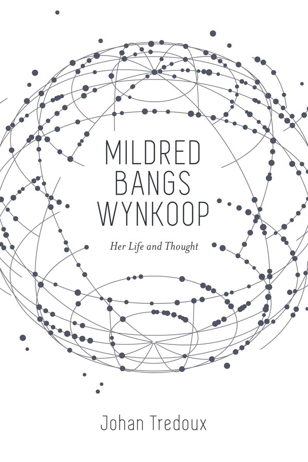 Mildred Bangs Wynkoop by Johan Tredoux, Paperback | Indigo Chapters
