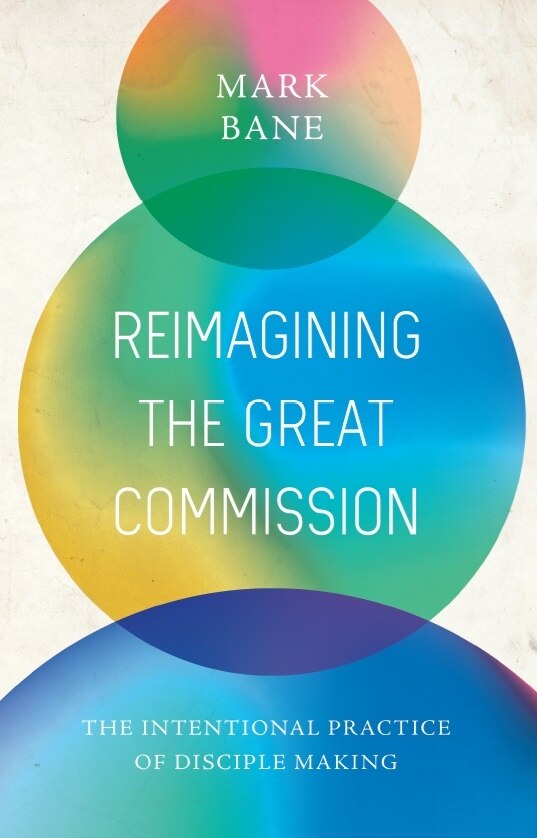 Reimagining the Great Commission by Mark Bane, Paperback | Indigo Chapters