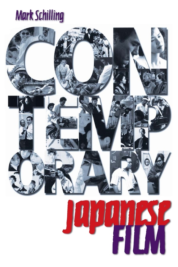 Contemporary Japanese Film by Mark Schilling, Paperback | Indigo Chapters