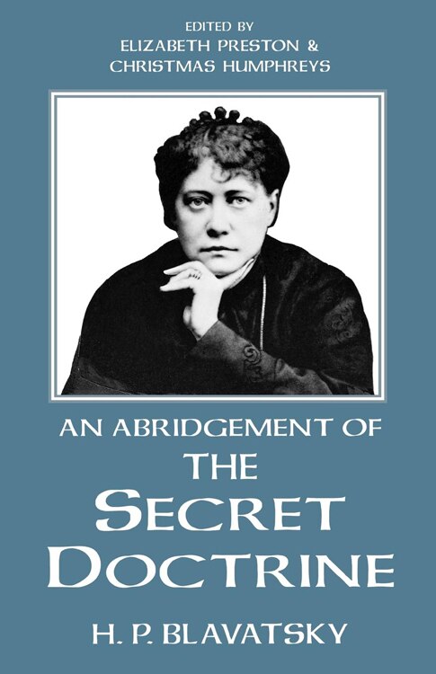 An Abridgement of the Secret Doctrine by H. P. Blavatsky, Paperback | Indigo Chapters