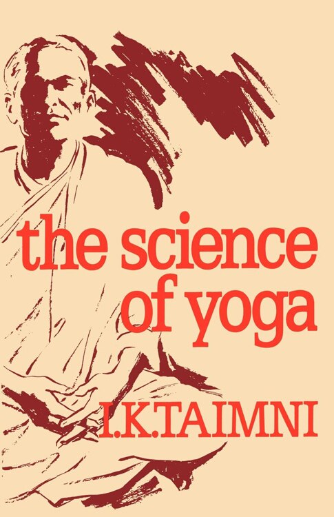 Science Of Yoga by I. K. Taimni, Paperback | Indigo Chapters