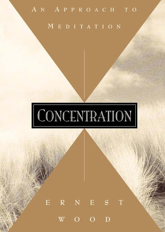 Concentration by Ernest Wood, Paperback | Indigo Chapters