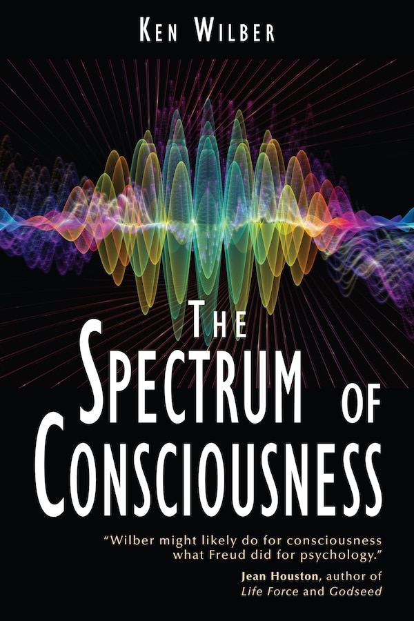 The Spectrum of Consciousness by Ken Wilber, Paperback | Indigo Chapters