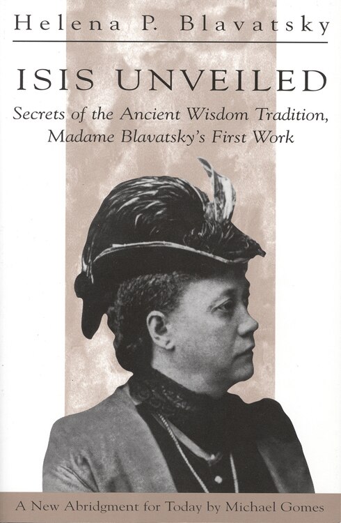 Isis Unveiled by H. P. Blavatsky, Paperback | Indigo Chapters