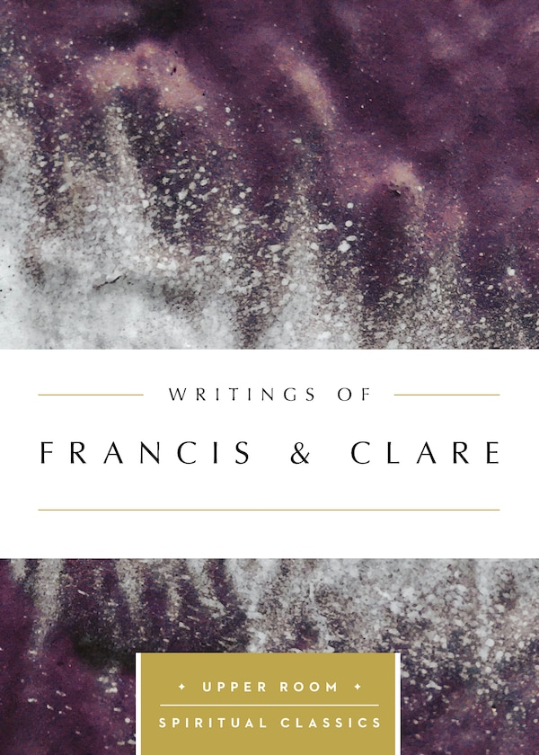 Writings Of Francis & Clare, Paperback | Indigo Chapters