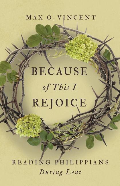 Because of This I Rejoice by Max O Vincent, Paperback | Indigo Chapters