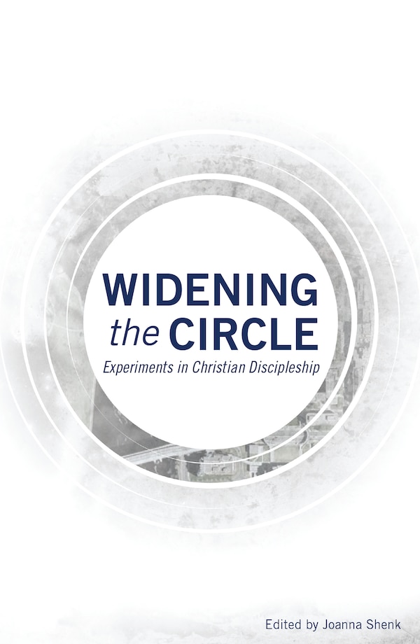 Widening the Circle by Joanna Shenk, Paperback | Indigo Chapters