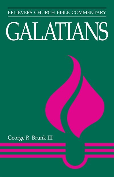 Galatians by George R Brunk III, Paperback | Indigo Chapters