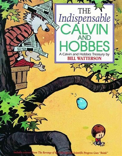 The Indispensable Calvin and Hobbes by Bill Watterson, Paperback | Indigo Chapters