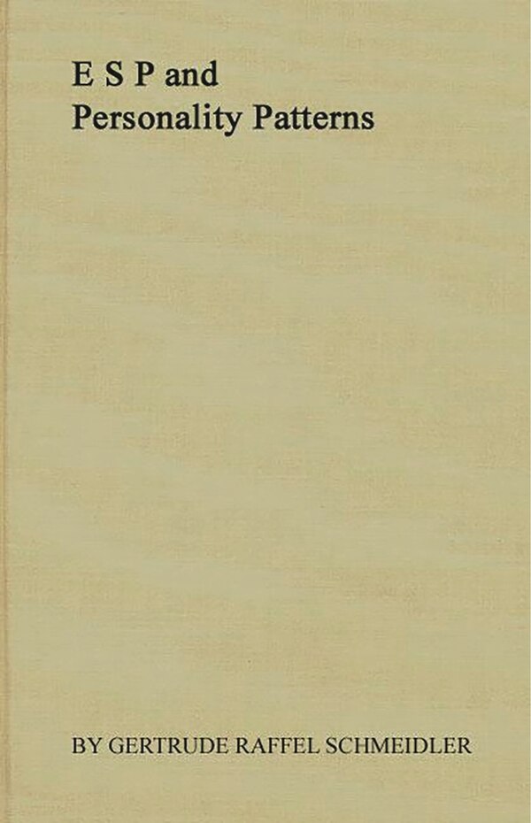 Esp And Personality Patterns by Gertrude Raffel Schmeidler, Hardcover | Indigo Chapters