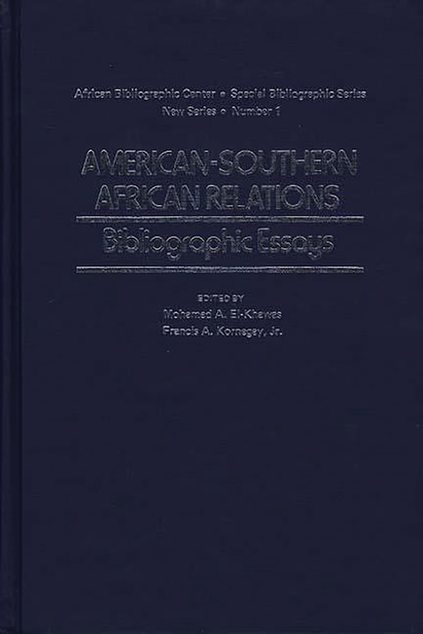 American-Southern African Relations by Mohamed A. El-khawas, Hardcover | Indigo Chapters