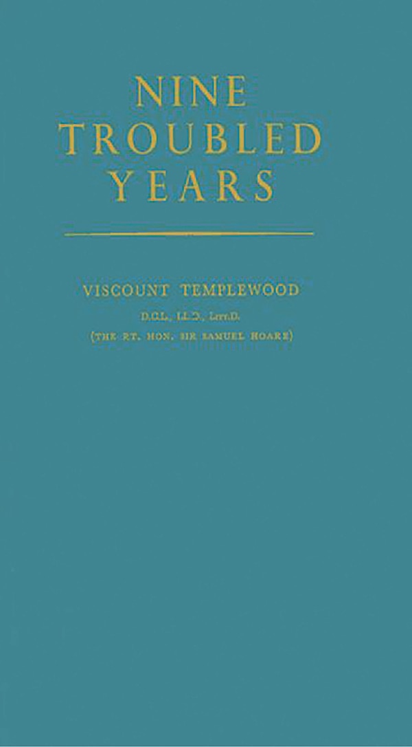 Nine Troubled Years by Samuel John Gurney Hoa Templewood, Hardcover | Indigo Chapters