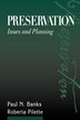 Preservation: Issues And Planning by Paul N. Banks, Paperback | Indigo Chapters