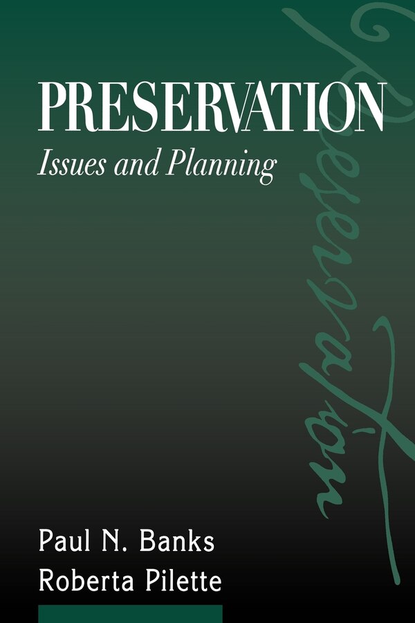 Preservation: Issues And Planning by Paul N. Banks, Paperback | Indigo Chapters
