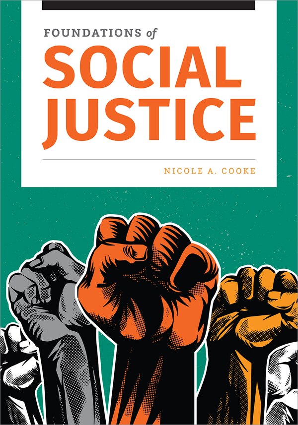 Foundations of Social Justice by Nicole A. Cooke, Paperback | Indigo Chapters