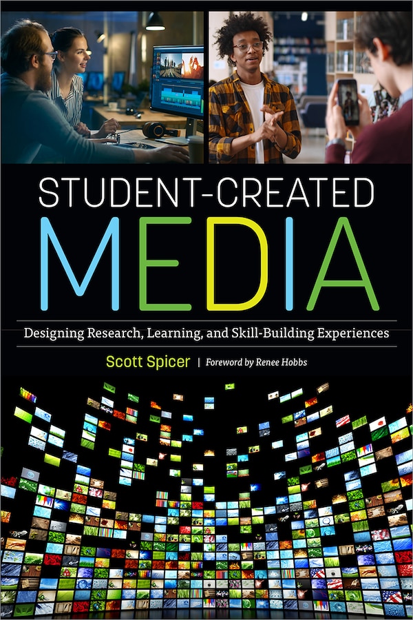 Student-Created Media by Scott Spicer, Paperback | Indigo Chapters