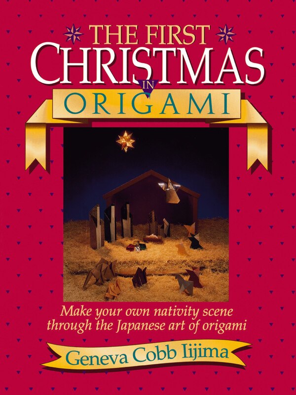 First Christmas in Origami by Geneva Ijima, Paperback | Indigo Chapters