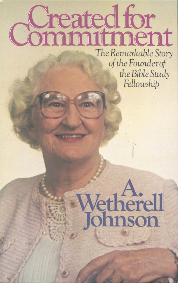Created for Commitment by A. Wetherell Johnson, Paperback | Indigo Chapters