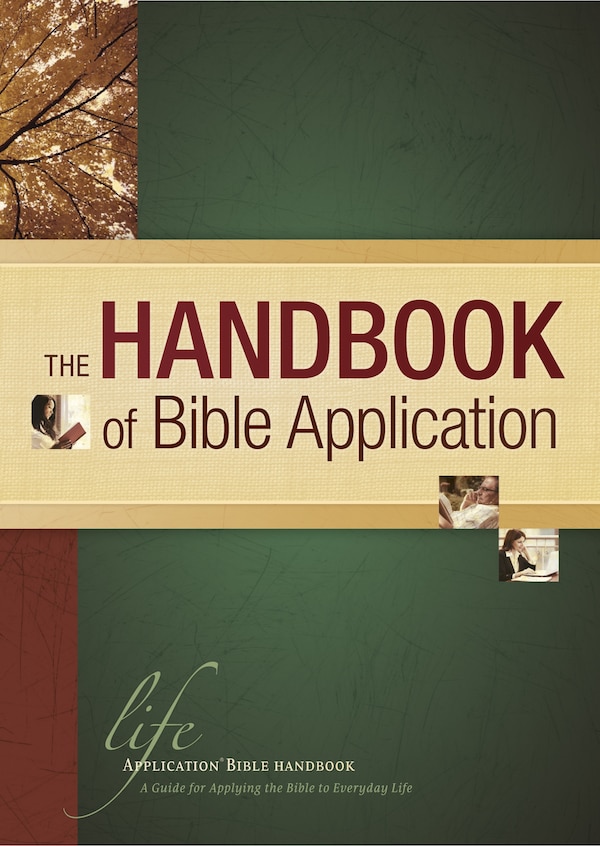 The Handbook Of Bible Application by Tyndale, Hardcover | Indigo Chapters