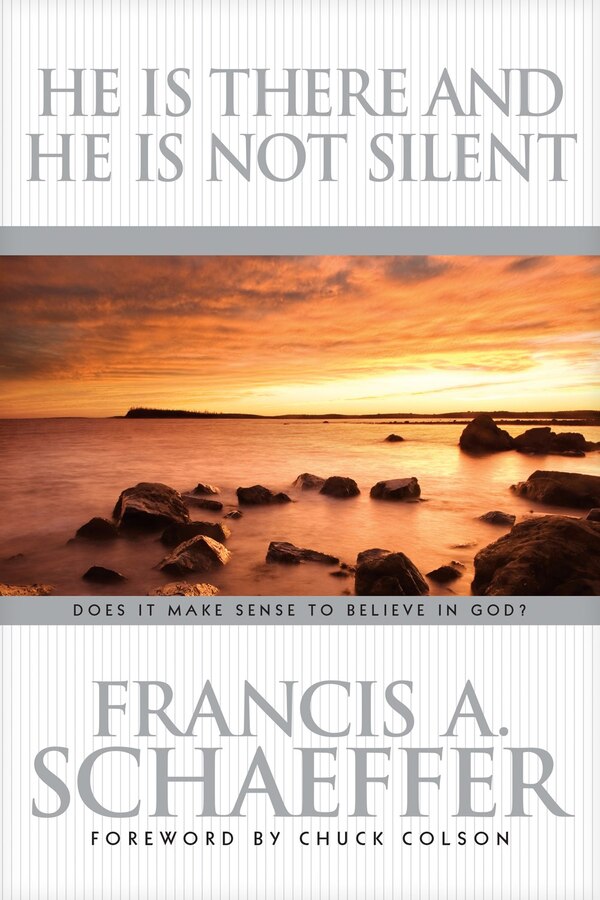 He Is There and He Is Not Silent by Francis Schaeffer, Paperback | Indigo Chapters