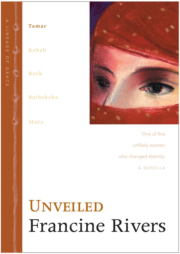 Unveiled by Francine Rivers, Hardcover | Indigo Chapters