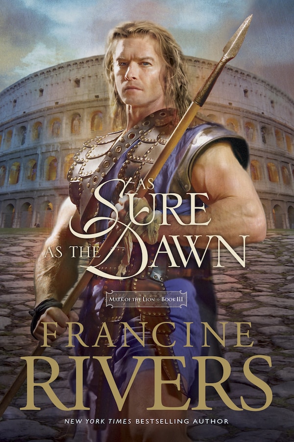 As Sure As the Dawn by Francine Rivers, Paperback | Indigo Chapters