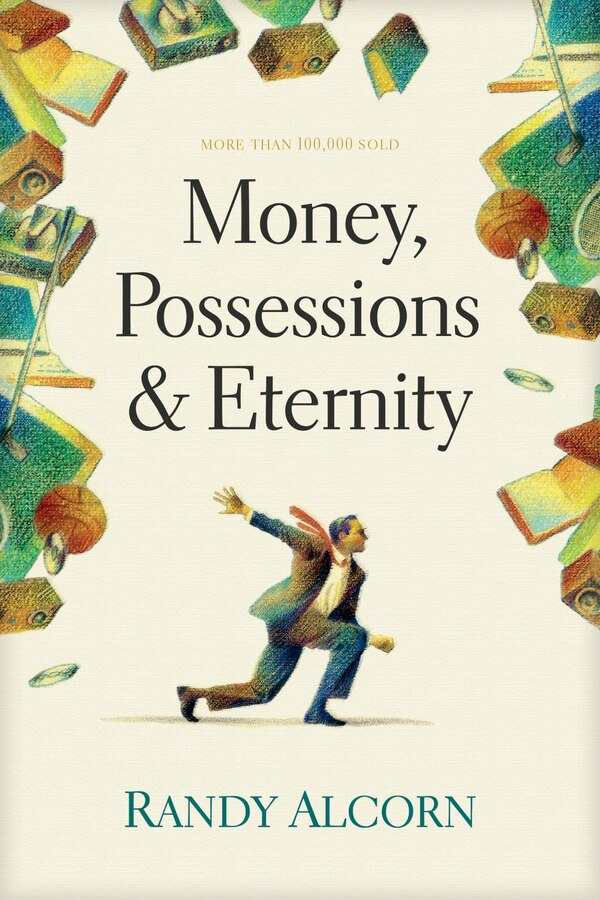 Money Possessions and Eternity by Randy Alcorn, Paperback | Indigo Chapters