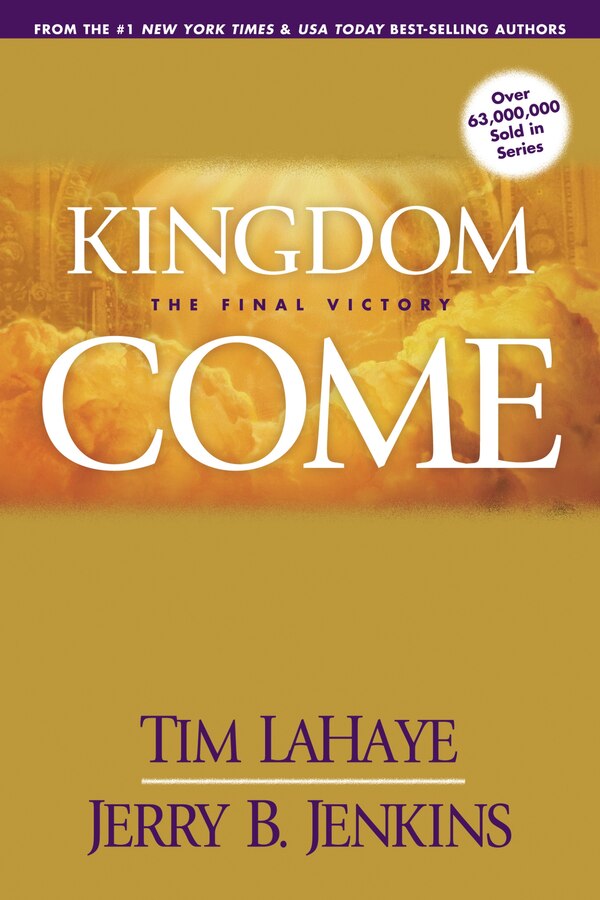 Kingdom Come by Tim LaHaye, Paperback | Indigo Chapters