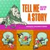 Tell Me a Story by Hannah Freece, Paperback | Indigo Chapters