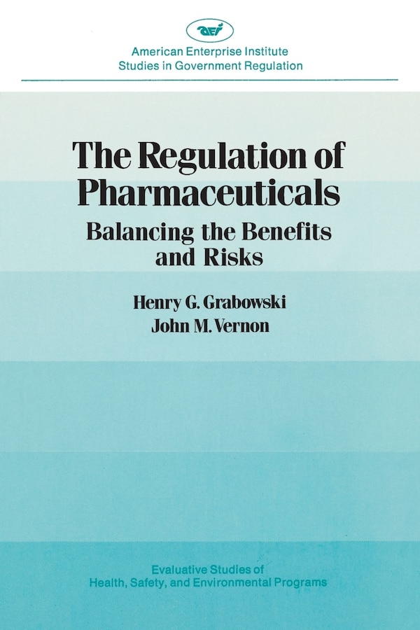 Regulation of Pharmaceuticals: by John A. Vernon, Paperback | Indigo Chapters