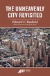 The Unheavenly City Revisited by Edward C. Banfield, Paperback | Indigo Chapters