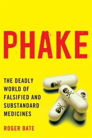 Phake: by Roger Bate, Paperback | Indigo Chapters