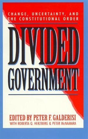 Divided Government by Peter F. Galderisi, Paperback | Indigo Chapters