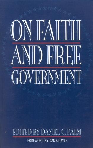 On Faith And Free Government by Daniel C. Palm, Paperback | Indigo Chapters