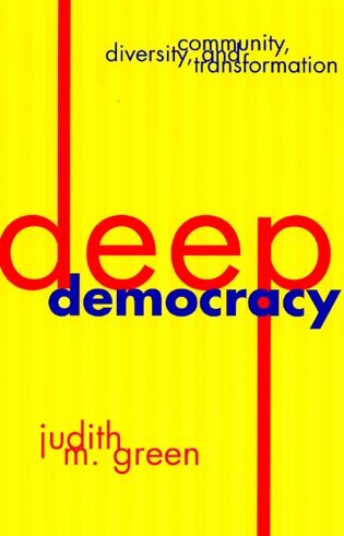 Deep Democracy by Judith M. Green, Hardcover | Indigo Chapters