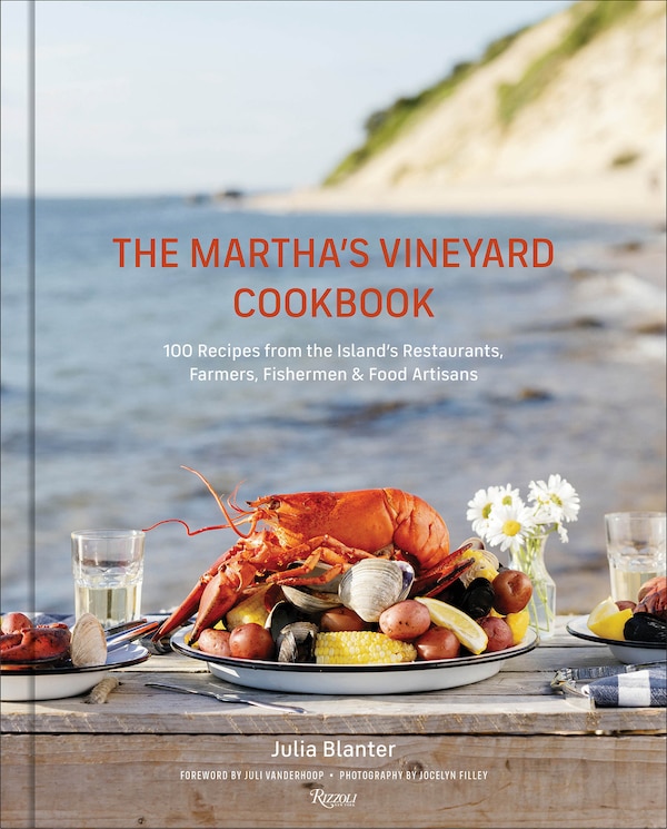 The Martha's Vineyard Cookbook by Julia Blanter, Hardcover | Indigo Chapters