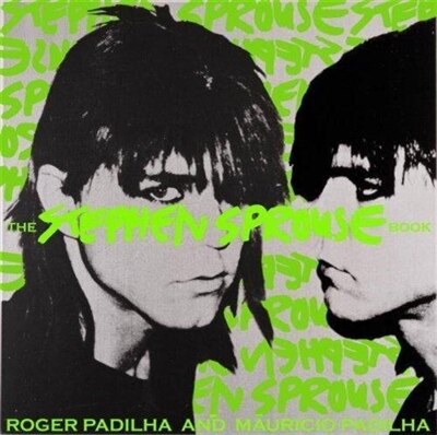 The Stephen Sprouse Book by Roger Padilha, Hardcover | Indigo Chapters
